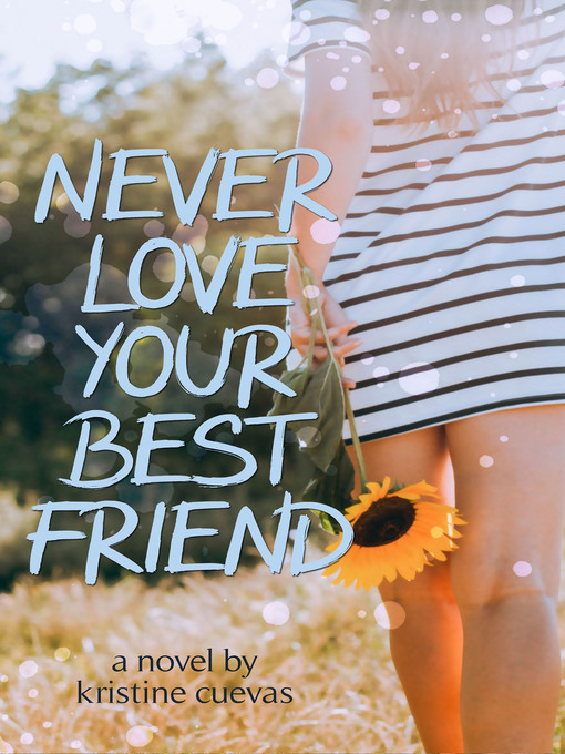 Cover image for Never Love Your Best Friend